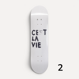Cest La Vie- Skateboard Wall Art #2