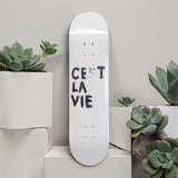 Cest La Vie- Skateboard Wall Art #2